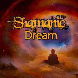 Dream Shamanic