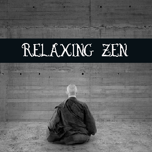 Relaxing Zen